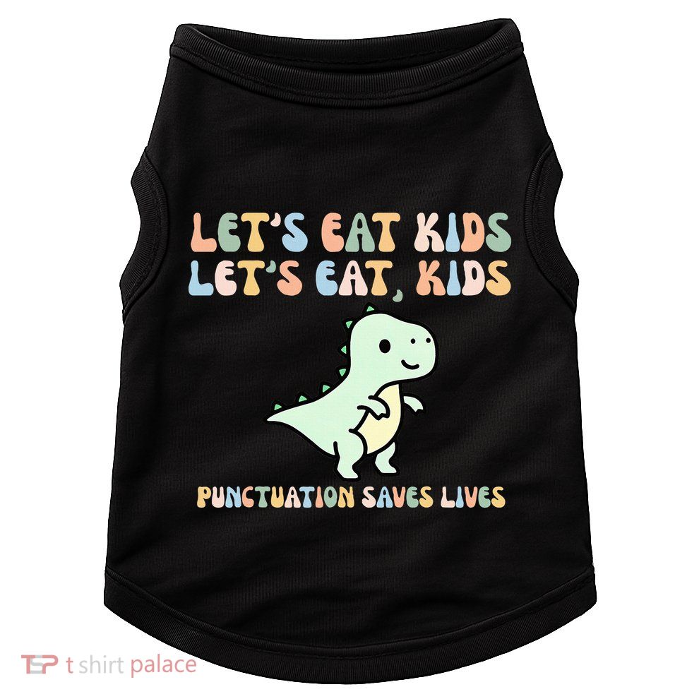 Lets Eat Punctuation Saves Live Doggie Tank