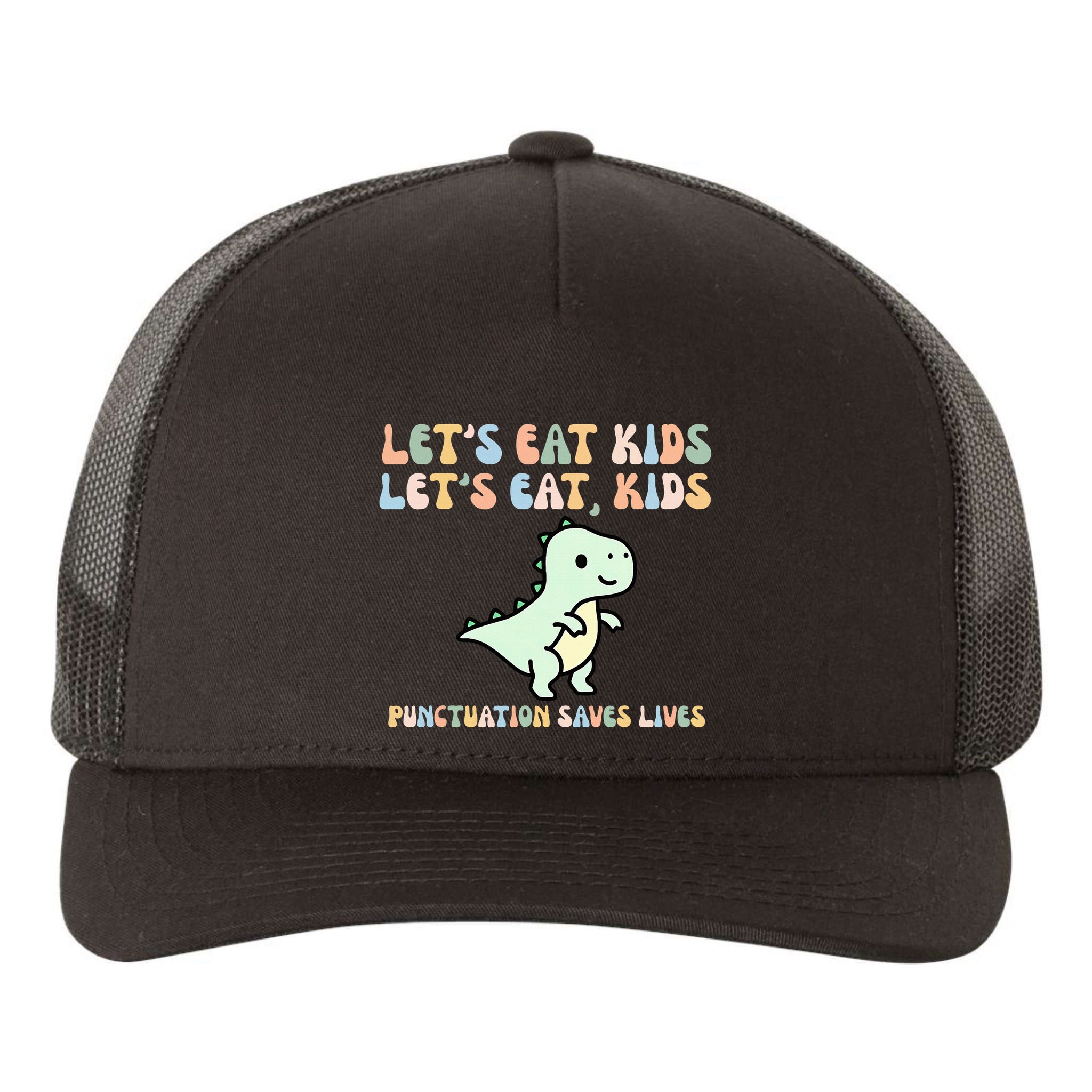 Lets Eat Punctuation Saves Live Yupoong Adult 5-Panel Trucker Hat