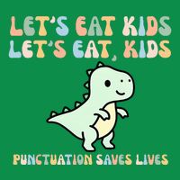 Lets Eat Punctuation Saves Live Sweatshirt