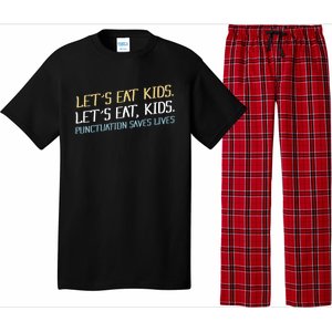 Lets Eat Punctuation Saves Lives Funny Design Gift Pajama Set