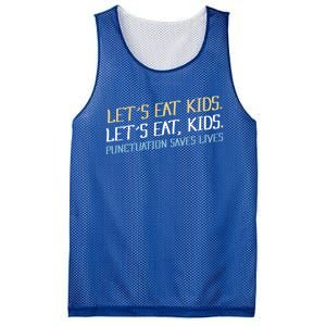 Lets Eat Punctuation Saves Lives Funny Design Gift Mesh Reversible Basketball Jersey Tank