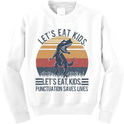 Lets Eat Punctuation Saves Lives Kids Sweatshirt