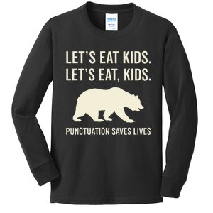 Lets Eat Punctuation Saves Lives Bear Kids Long Sleeve Shirt