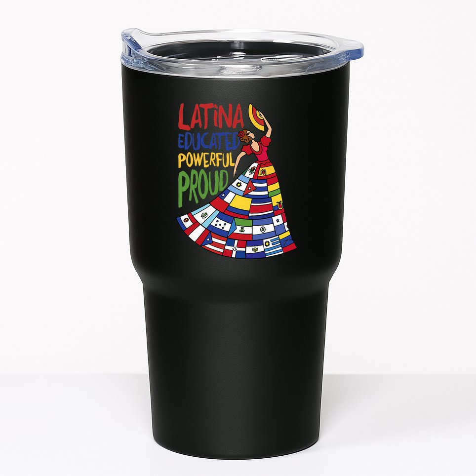 Latina Educated Powerful Proud Empowerment Poderosa Tumbler
