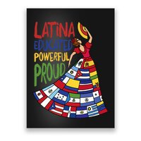 Latina Educated Powerful Proud Empowerment Poderosa Poster