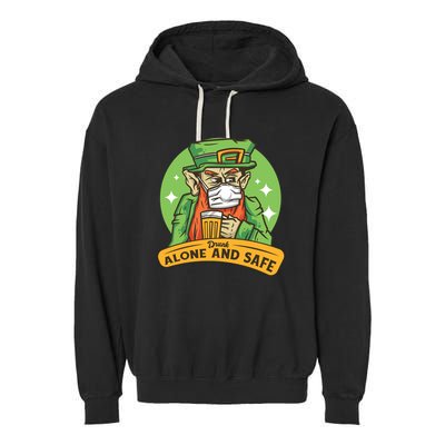 Leprechaun Drink Alone and Safe Funny Facemask Garment-Dyed Fleece Hoodie
