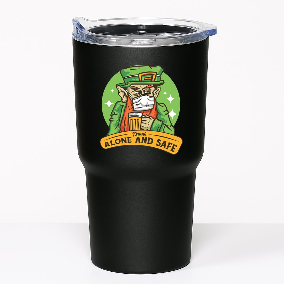 Leprechaun Drink Alone and Safe Funny Facemask Tumbler