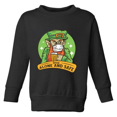 Leprechaun Drink Alone and Safe Funny Facemask Toddler Sweatshirt