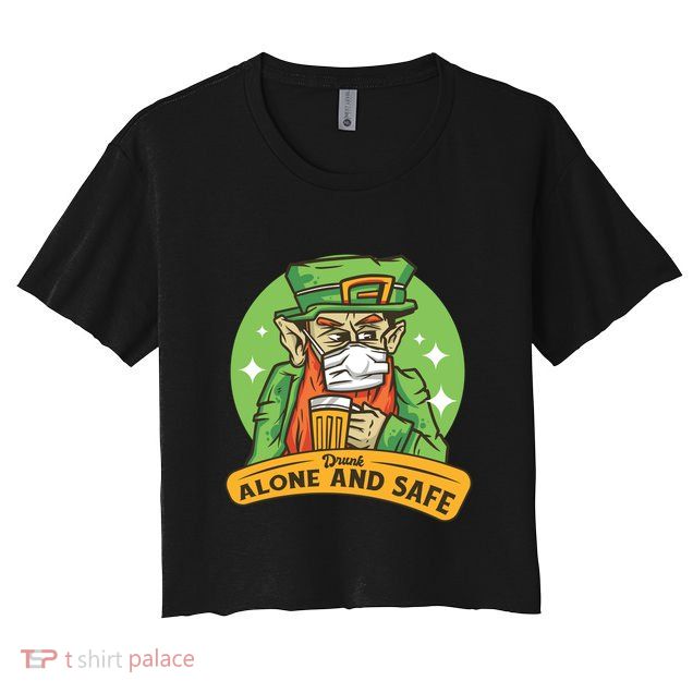 Leprechaun Drink Alone and Safe Funny Facemask Crop Top