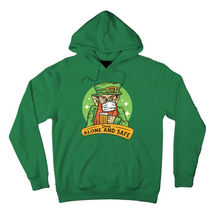 Leprechaun Drink Alone and Safe Funny Facemask Tall Hoodie