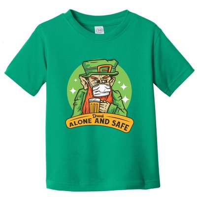 Leprechaun Drink Alone and Safe Funny Facemask Toddler T-Shirt