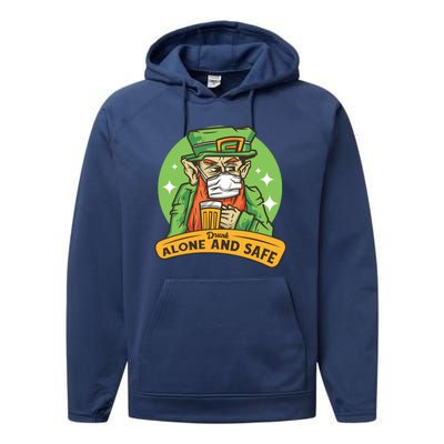 Leprechaun Drink Alone and Safe Funny Facemask Performance Fleece Hoodie