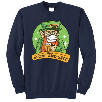 Leprechaun Drink Alone and Safe Funny Facemask Tall Sweatshirt