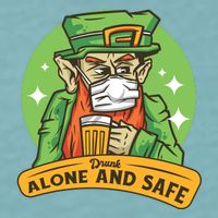 Leprechaun Drink Alone and Safe Funny Facemask Sueded Cloud Jersey T-Shirt
