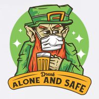 Leprechaun Drink Alone and Safe Funny Facemask Garment-Dyed Sweatshirt