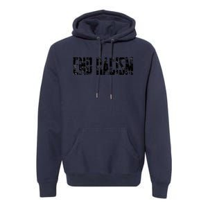 Lovely End Racism T Peace Against Racism Refugee Premium Hoodie