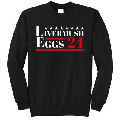 Livermush Eggs Southern Food Foodie Humor Political Election Sweatshirt