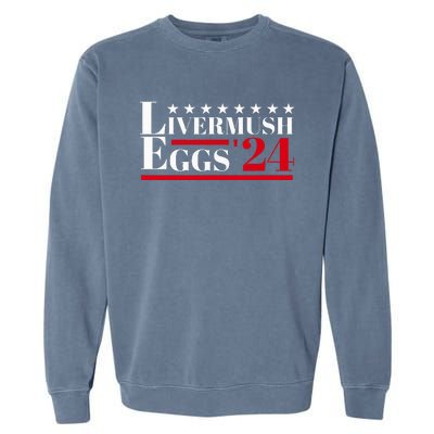 Livermush Eggs Southern Food Foodie Humor Political Election Garment-Dyed Sweatshirt