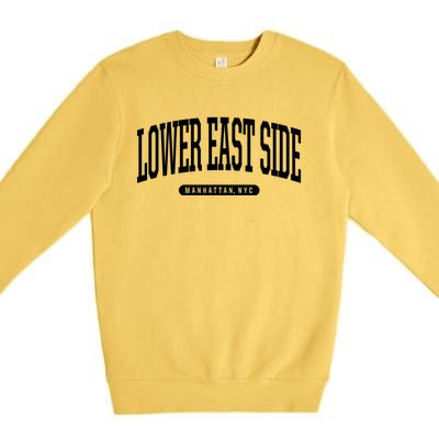 Lower East Side Manhattan Ny Nyc Borough Lower East Side Manhattan New York Premium Crewneck Sweatshirt