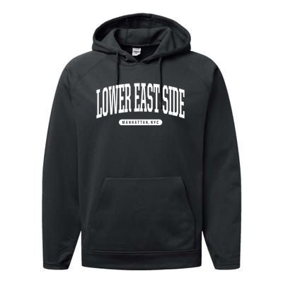 Lower East Side Manhattan Ny Nyc Borough Lower East Side Manhattan New York Performance Fleece Hoodie