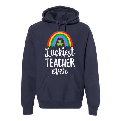 Luckiesteacher Ever St Patricks Day School Gifts Premium Hoodie