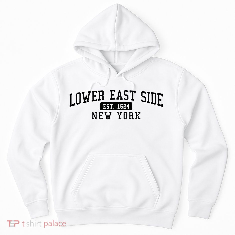 Lower East Side Manhattan New York Hoodie