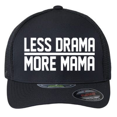 Less Drama More Mama Flexfit Unipanel Trucker Cap