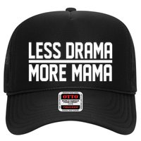 Less Drama More Mama Trucker Hat
