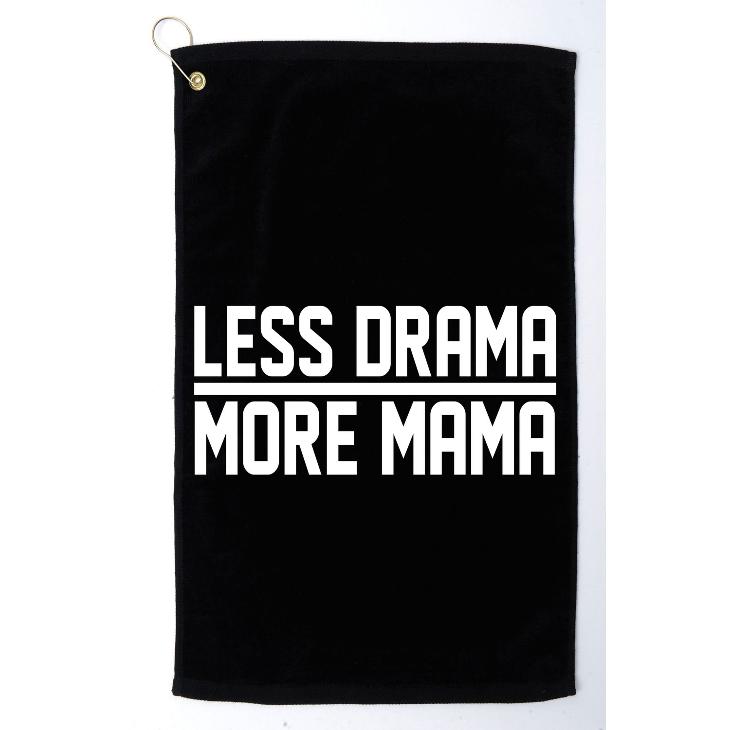 Less Drama More Mama Golf Towel