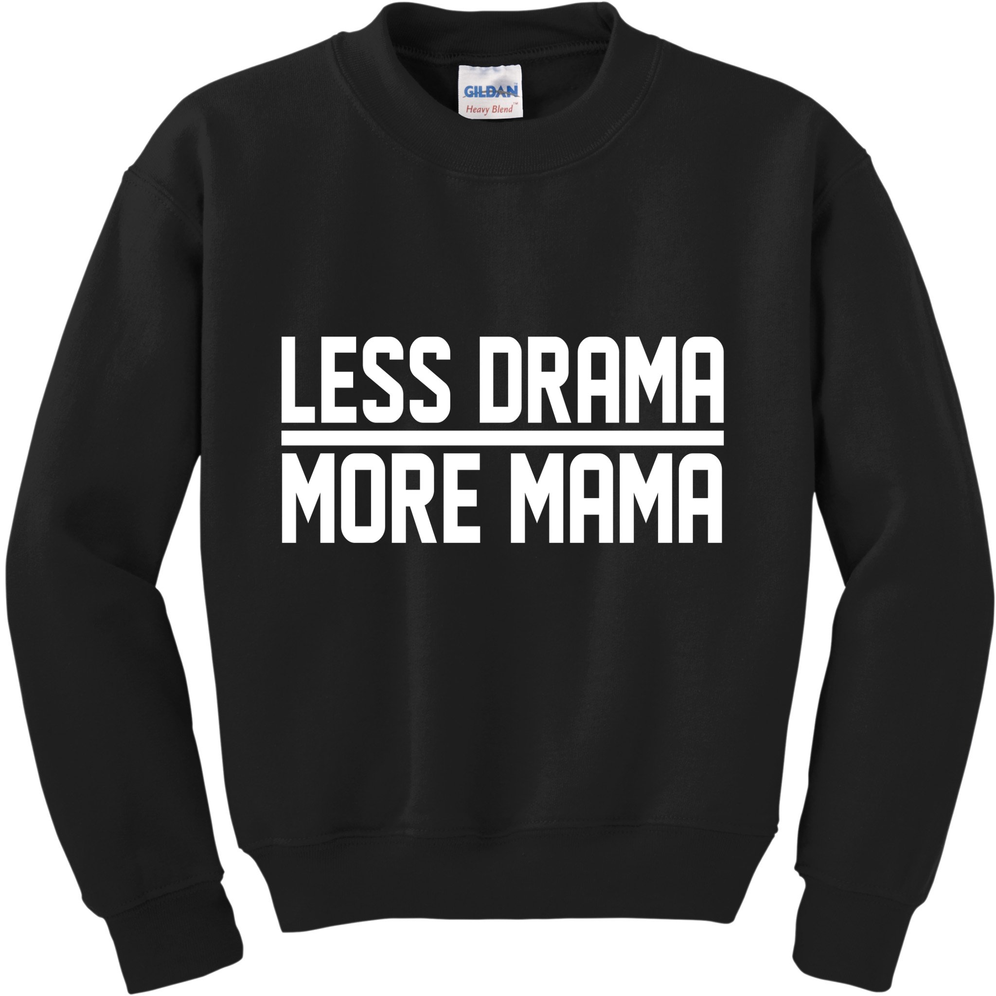 Less Drama More Mama Kids Sweatshirt