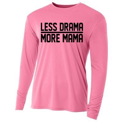 Less Drama More Mama Cooling Performance Long Sleeve Crew