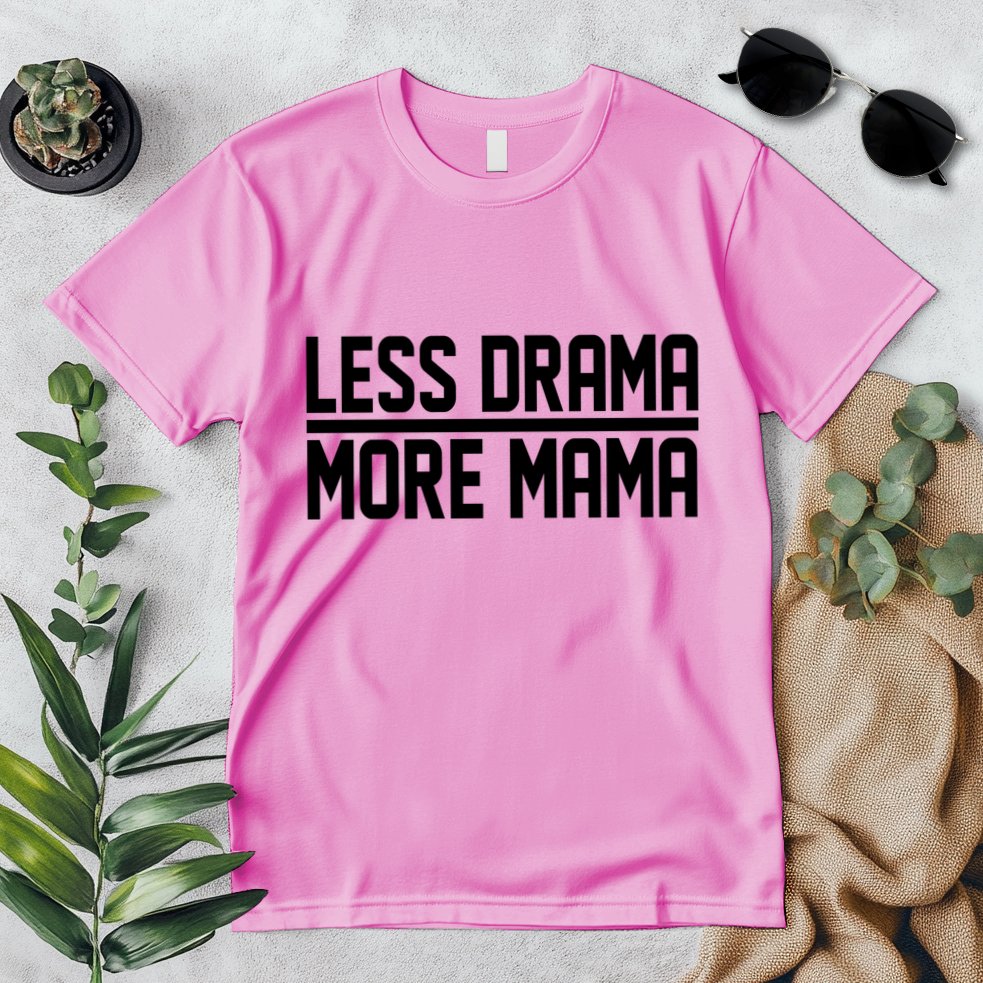 Less Drama More Mama Premium T-Shirt