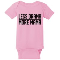 Less Drama More Mama Baby Bodysuit