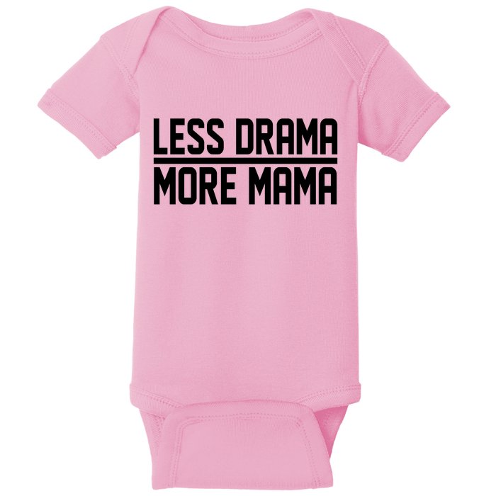 Less Drama More Mama Baby Bodysuit