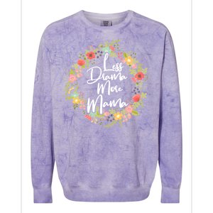 Less Drama More Mama Floral Wreath Colorblast Crewneck Sweatshirt