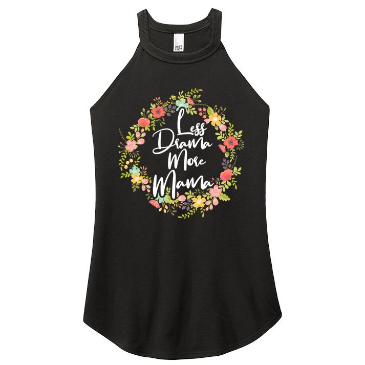 Less Drama More Mama Floral Wreath Women's Perfect Tri Rocker Tank