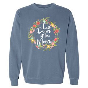 Less Drama More Mama Floral Wreath Garment-Dyed Sweatshirt