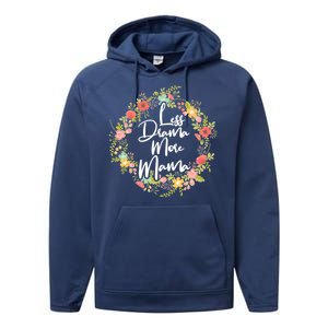 Less Drama More Mama Floral Wreath Performance Fleece Hoodie