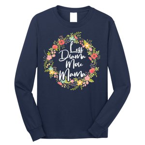 Less Drama More Mama Floral Wreath Long Sleeve Shirt