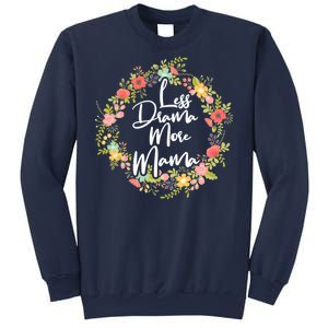 Less Drama More Mama Floral Wreath Sweatshirt