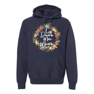 Less Drama More Mama Floral Wreath Premium Hoodie