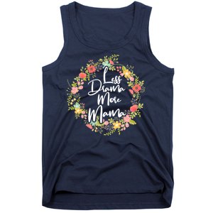 Less Drama More Mama Floral Wreath Tank Top