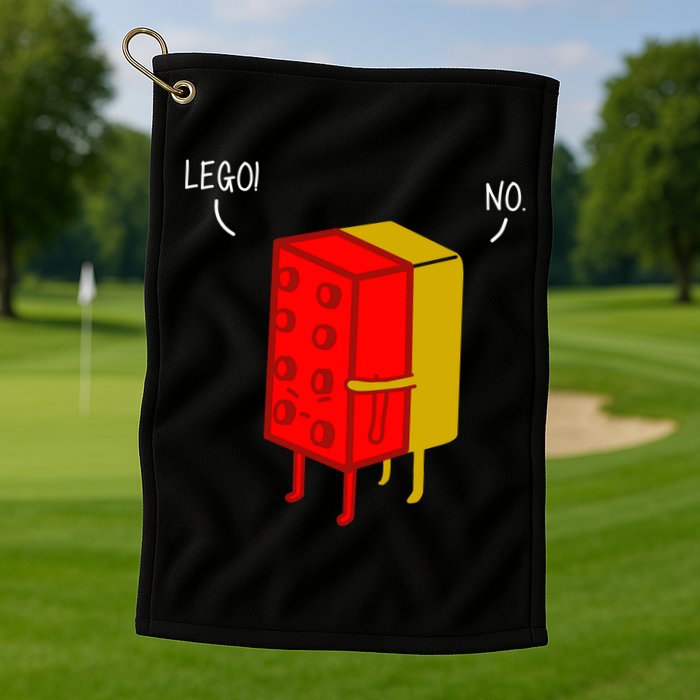 Let Go No Funny Golf Towel