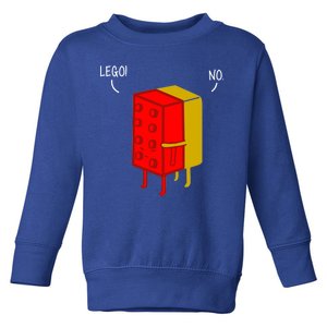 Let Go No Funny Toddler Sweatshirt