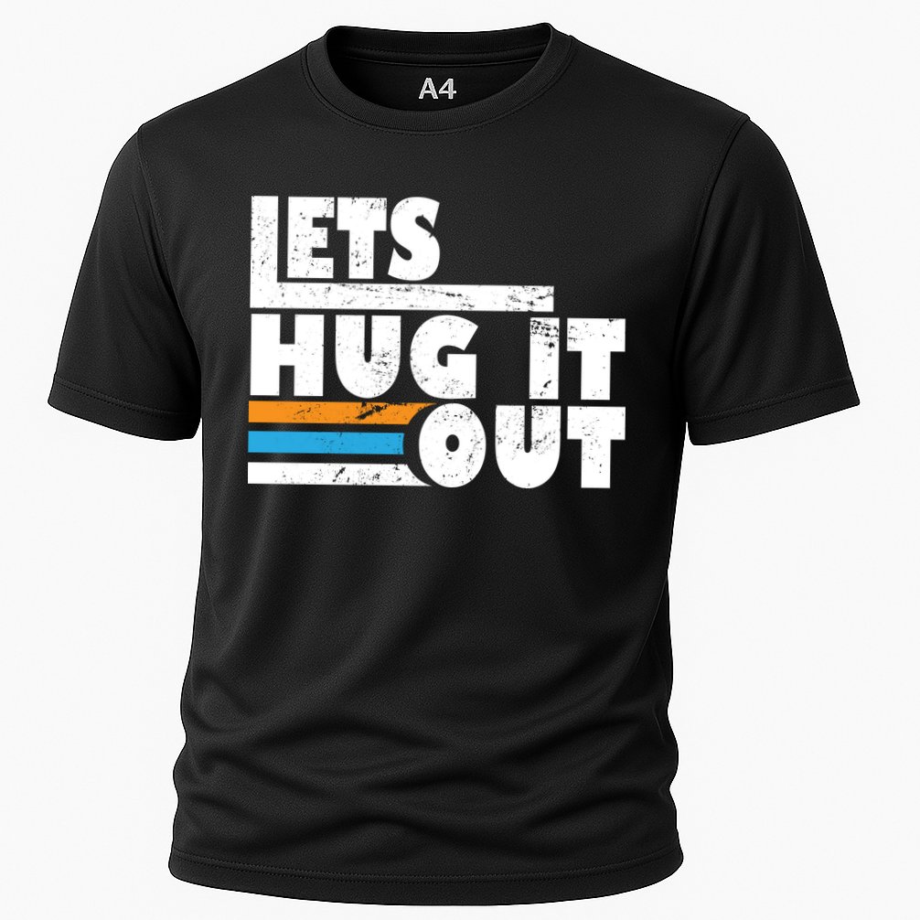 Let Hug It Out Performance Shirt