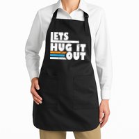 Let Hug It Out Apron