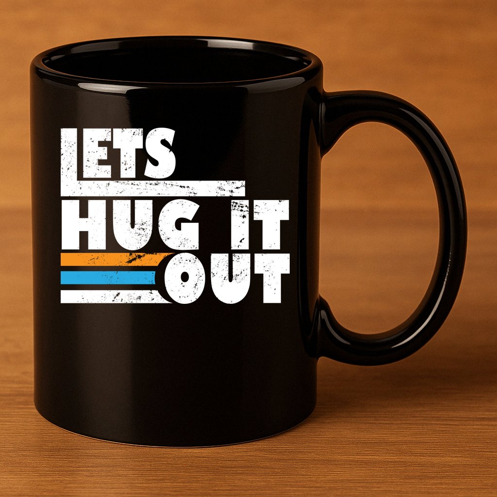 Let Hug It Out 11oz C Handle Ceramic Mug