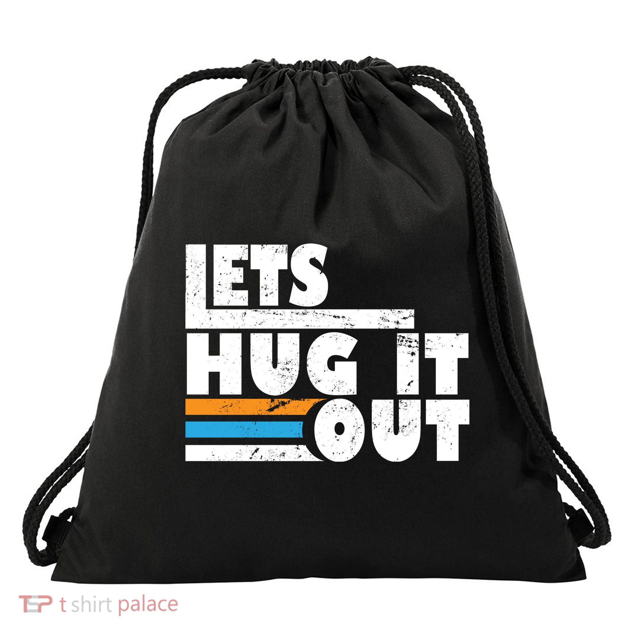 Let Hug It Out Drawstring Bag