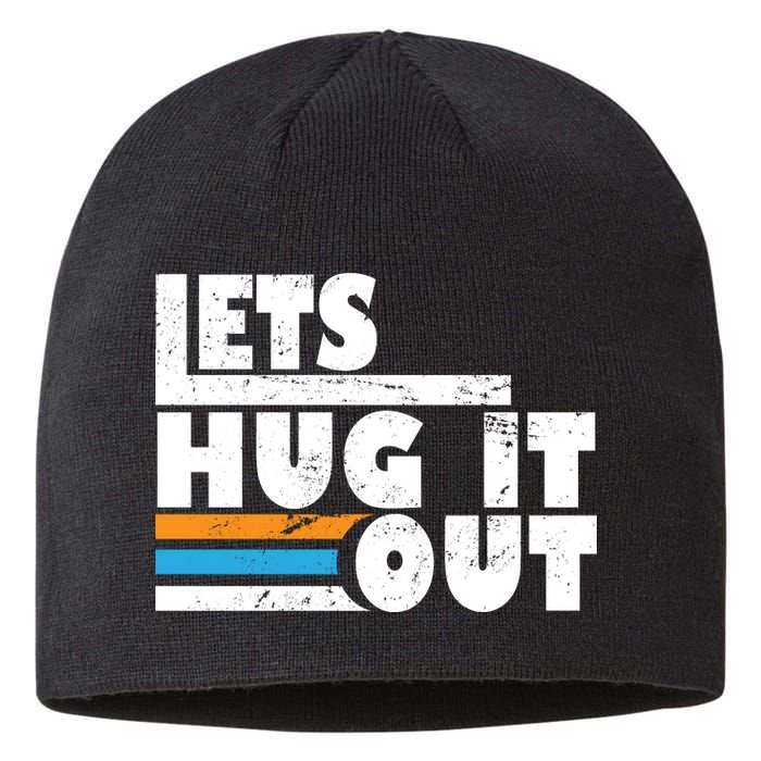 Let Hug It Out Sustainable Beanie