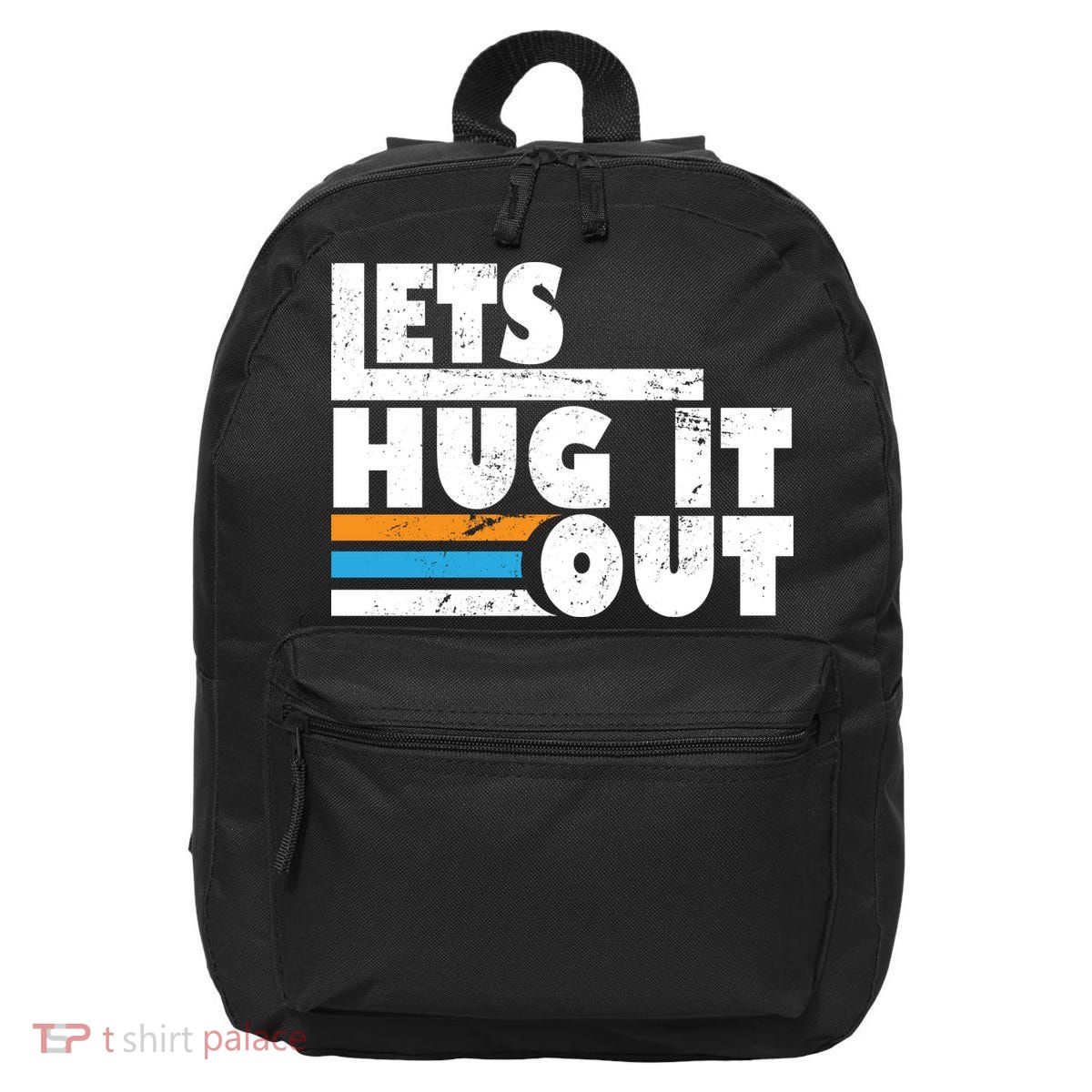 Let Hug It Out 16 in Basic Backpack